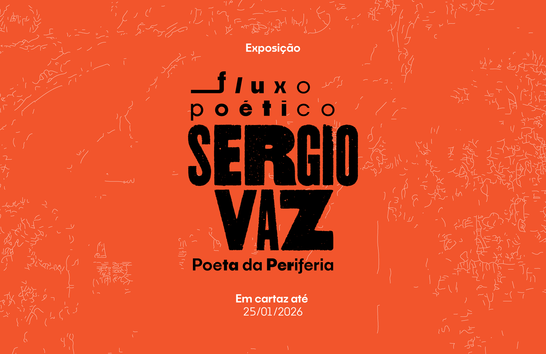 Banner do evento Fluxo Poético - Sergio Vaz: Poeta da Periferia